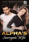 Alpha's surrogate wife