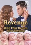 Revenge With Four Babies After Divorce