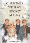 Christmas with My Hockey Alphas