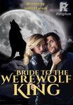 Bride To The Werewolf  King