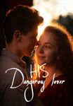 His dangerous lover