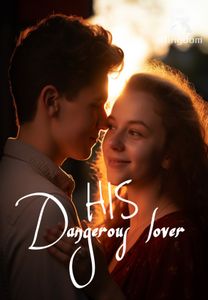 His dangerous lover