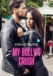 My Bully's Crush