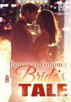 Runaway Groom : A Bride's Tale