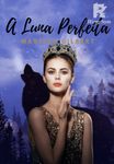 A Luna Perfeita