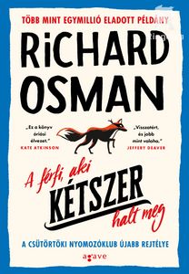 A férfi, aki kétszer halt meg