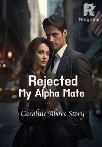 Rejected My Alpha Mate