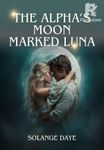 The Alpha's Moon Marked Luna