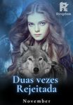 Duas vezes rejeitada