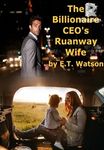 La esposa fugitiva del CEO millonario