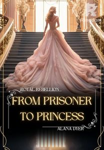 From Prisoner To Princess
