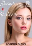 Abusado e Quebrado