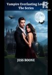 Vampire Everlasting Love The Series