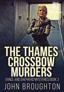 The Thames Crossbow Murders