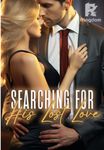  Searching for His Lost Love
