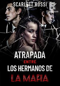 Atrapada entre los hermanos de la mafia