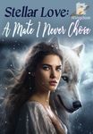 Stellar Love: A Mate I Never Chose