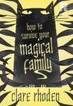 How to Survive Your Magical Family