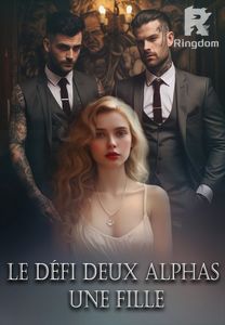 Le Défi Deux Alphas, Une Fille