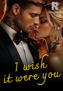 I wish it were you
