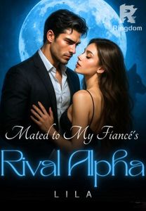 Mated to My Fiancé's Rival Alpha