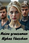 Meine grausamen Alphas täuschen