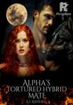 Alpha's Tortured Hybrid Mate