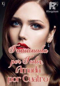 Traicionada por todos, amada por cuatro.