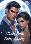 Alpha Boss, Baby Daddy