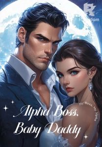 Alpha Boss, Baby Daddy