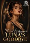 The Human Luna's Goodbye