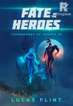 Fate of the Heroes