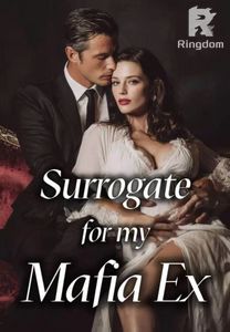 Surrogate for My Mafia Ex