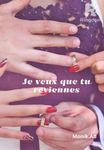 Je veux que tu reviennes