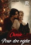 Choisie, pour être rejetée