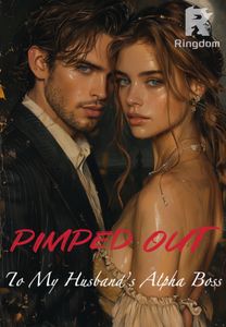 Pimped Out to My Husband's Alpha Boss