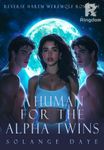 A Human for the Alpha Twins