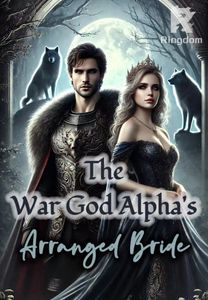The War God Alpha's Arranged Bride