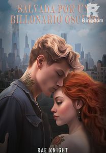 Salvada por un Billonario Oscuro