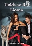 Unida ao Rei Licano