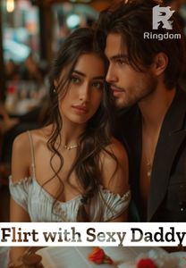 Flirt with Sexy Daddy