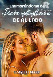 Enamorándome del padre multimillonario de al lado