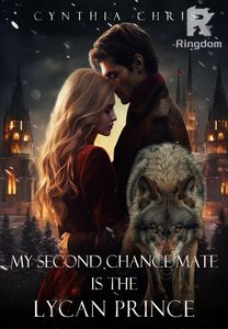My Second Chance Mate is the Lycan Prince