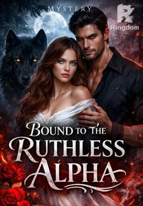 Bound To The Ruthless Alpha