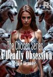 A Deadly Obsession