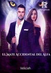El Mate Accidental del Alfa