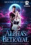 La traición de mi Alfa: ardiendo en las llamas de su venganza