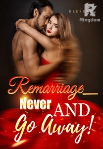 Remarriage_ Never and Go Away!