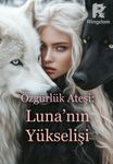 Özgürlük Ateşi: Luna’nın Yükselişi