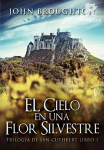 EL Cielo en una Flor Silvestre